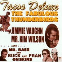 Purchase The Fabulous Thunderbirds - Tacos Deluxe