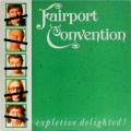 Buy Fairport Convention - Expletive Delighted (Vinyl) Mp3 Download