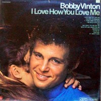 Purchase Bobby Vinton - I Love How You Love Me (Vinyl)