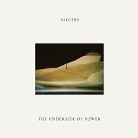 Purchase Algiers - The Underside Of Power