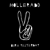 Purchase Hollerado - Born Yesterday