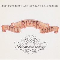 Purchase Little River Band - Reminiscing: The Twentieth Anniversary Collection CD1