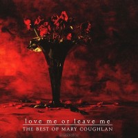 Purchase Mary Coughlan - Love Me Or Leave Me: The Best Of
