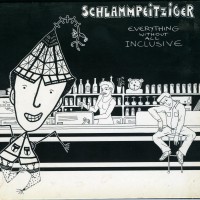 Purchase Schlammpeitziger - Everything Without All Inclusive