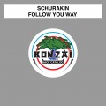 Buy Schurakin - Follow You Way (CDS) Mp3 Download