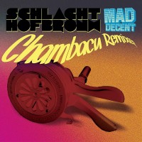 Purchase Schlachthofbronx - Chambacu (Remix)