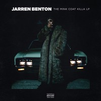 Purchase Jarren Benton - The Mink Coat Killa