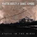 Buy Martin Harley & Daniel Kimbo - Static In The Wires Mp3 Download