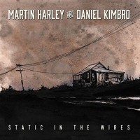 Purchase Martin Harley & Daniel Kimbo - Static In The Wires