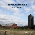 Buy Bonnie "Prince" Billy - Is It The Sea? Mp3 Download