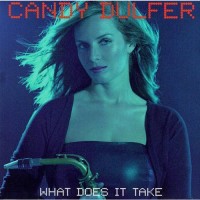 Purchase Candy Dulfer - What Does It Take