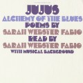 Buy Sarah Webster Fabio - Jujus & Alchemy Of The Blues (Vinyl) Mp3 Download