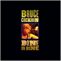 Purchase Bruce Cockburn - Bone on Bone