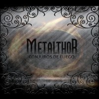 Purchase Metalthor - Conjuros De Fuego