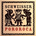 Buy Schweisser - Pororoca Mp3 Download