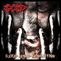 Purchase SCID - Fucked Beyond Recognition