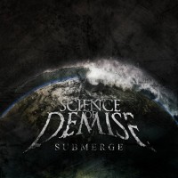Purchase Science Of Demise - Submerge
