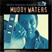 Purchase Muddy Waters - Martin Scorsese Presents The Blues