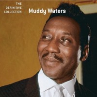 Purchase Muddy Waters - The Definitive Collection