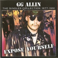 Purchase VA - G.G.Allin - Expose Yourself: The Singles Collection 1977-1991