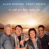 Purchase Alain Morisod & Sweet People - La Route M'a Donne Rendez-Vous
