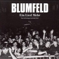 Purchase Blumfeld - Ein Lied Mehr - The Anthology Archives Vol. 1: Ich-Maschine CD1
