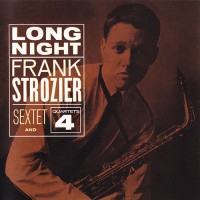 Purchase Frank Strozier - Long Night (Quartets & Sextet)