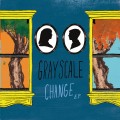 Buy Grayscale - Change (EP) Mp3 Download