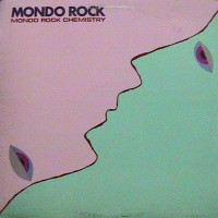 Purchase Mondo Rock - Chemistry (Vinyl)