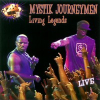 Purchase Mystik Journeymen & The Living Legends - Living Legends (Live)