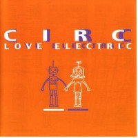 Purchase Circ - Love Electric