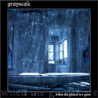 Purchase Grayscale - When The Ghosts Are Gone