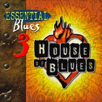 Purchase VA - House Of Blues: Essential Blues Vol. 3 CD1