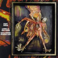Purchase Coil - Astral Disaster (Remastered)