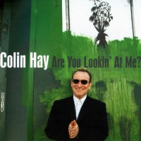 Purchase Colin Hay - Are You Lookin' At Me?