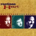Buy Restless Heart - Matters Of The Heart Mp3 Download