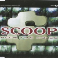 Purchase Scoop - Rock The House (MCD)