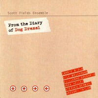 Purchase Scott Fields Ensemble - From The Diary Of Dog Drexel