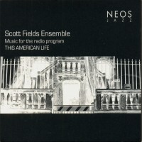 Purchase Scott Fields Ensemble - Music For The Radio Program This American Life