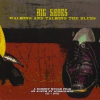 Purchase Scissormen - Big Shoes: Walking And Talking The Blues