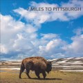 Buy 7 Miles To Pittsburgh - 7 Miles To Pittsburgh Mp3 Download