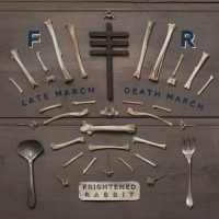 Purchase Frightened Rabbit - Late March, Death March (EP)