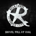 Buy Ryan Chrys & The Rough Cuts - Shovel Full Of Coal Mp3 Download