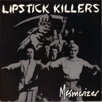 Purchase Lipstick Killers - Mesmerizer (Vinyl)