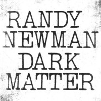 Purchase Randy Newman - Dark Matter