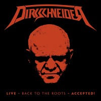 Purchase Dirkschneider - Live – Back To The Roots – Accepted! CD1
