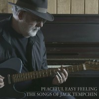 Purchase Jack Tempchin - Peaceful Easy Feeling: The Songs Of Jack Tempchin