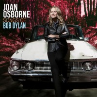 Purchase Joan Osborne - Songs of Bob Dylan