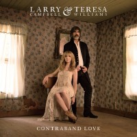 Purchase Larry Campbell & Teresa Williams - Contraband Love
