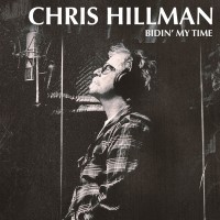 Purchase Chris Hillman - Bidin' My Time